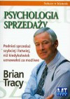 Psychologia sprzedaży - Brian Tracy