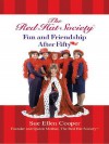 The Red Hat Society: Fun and Friendship After Fifty - Sue Ellen Cooper