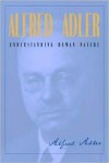 Understanding Human Nature - Alfred Adler