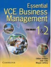 Essential Vce Business Management Units 1 and 2 [With CDROM] - Gillian Somers, Megan Jeffery, Julie Cain