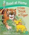 I Can Trick a Tiger (Read At Home: Level 2b) - Cynthia Rider