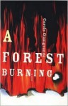 A Forest Burning - Carole Giangrande