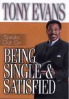 Tony Evans Speaks Out On Being Single and Satisfied - Tony Evans