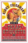 Kinky Friedman's Guide to Texas Etiquette - Kinky Friedman