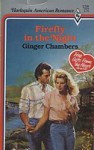 Firefly In The Night (Harlequin American Romance, No 238) - Ginger Chambers