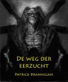 De weg der eerzucht - Patrick Brannigan