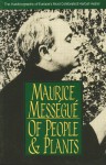 Of People and Plants: The Autobiography of Europe's Most Celebrated Healer - Maurice Mességué