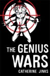 The Genius Wars - Catherine Jinks