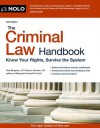 The Criminal Law Handbook: Know Your Rights, Survive the System - Paul Bergman, Sara J. Berman