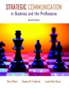 Strategic Communication in Business and the Professions - Dan O'Hair, Gustav W. Friedrich, Lynda Dee Dixon