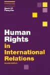 Human Rights in International Relations (Themes in International Relations)(2nd Edition) - David P. Forsythe