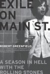 Exile on Main St.: A Season in Hell with the Rolling Stones - Robert Greenfield