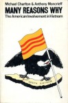 Many Reasons Why: The American Involvement in Vietnam - Michael Charlton, Anthony Moncrieff