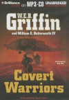 Covert Warriors (Presidential Agent, #7) - W.E.B. Griffin, William E. Butterworth IV