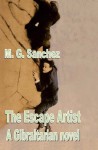 The Escape Artist: A Gibraltarian novel - M.G. Sanchez