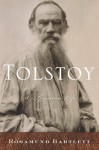 Tolstoy: A Russian Life - Rosamund Bartlett