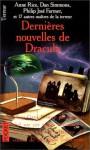 Dernières Nouvelles De Dracula - Anne Rice, Dan Simmons, Ed Gorman, Byron Preiss