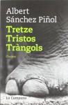 Tretze tristos tràngols - Albert Sánchez Piñol