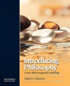 Introducing Philosophy: A Text with Integrated Readings, International 9th Edition - Robert C. Solomon