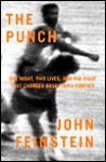 The Punch: One Night, Two Lives, and the Fight That Changed Basketball Forever - John Feinstein