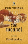 A Few Things You Should Know About the Weasel - David Starkey