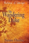 The Wandering Duke - Susan Dexter