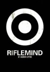 Riflemind - Andrew Upton