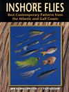 Inshore Flies: Best Contemporary Patterns from the Atlantic and Gulf Coasts - Jim Schollmeyer, Ted Leeson