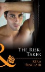 The Risk-Taker (Mills & Boon Blaze) (Uniformly Hot! - Book 33) - Kira Sinclair