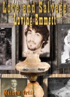 Love and Salvage: Loving Emmett - Mathew Ortiz