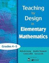 Teaching by Design in Elementary Mathematics, Grades 4 5 - Linda Griffin, Jeni Stepanek, Lisa Lavelle