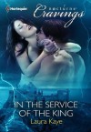 In the Service of the King - Laura Kaye