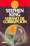 Verano de corrupción - José Manuel Álvarez Flórez, Ángela Pérez, Stephen King