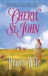 Prairie Wife - Cheryl St.John