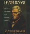 Daniel Boone: The Life and Legend of an American Pioneer - John Mack Faragher, Grover Gardner