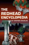 The Redhead Encyclopedia: The Complete Book on Redhead History, Facts, & Folklore - Stephen Douglas