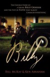 Billy: The Untold Story of a Young Billy Graham and the Test of Faith That Almost Changed Everything - William Paul McKay