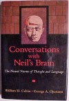 Conversations With Neil's Brain: The Neural Nature of Thought and Language - William H. Calvin, George A. Ojemann