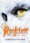 Reckless - Kiveen kadonnut (Reckless, #1) - Cornelia Funke