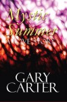 Mystic Summer: A Love Story - Gary Carter