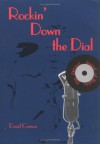 Rockin' Down the Dial: The Detroit Sound of Radio (From Jack the Bellboy to the Big 8) - David Carson