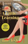 A Little Learning - Jane Tesh