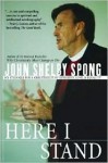 Here I Stand - John Shelby Spong