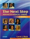 The Next Step, Advanced Medical Coding: A Worktext - Buck