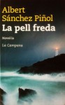 La pell freda - Albert Sánchez Piñol