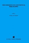 The Horizons Of Continental Philosophy: Essays On Husserl, Heidegger, And Merleau Ponty - Hugh J. Silverman