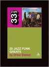 20 Jazz Funk Greats - Drew Daniel