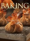 Baking: Breads Muffins Cakes Pies Tarts Cookies and Bars Over 400 Step-By-Step Recipes with Over 1500 Photographs - Martha Day