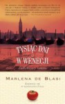 Tysiąc dni w Wenecji - Marlena de Blasi