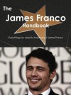 The James Franco Handbook - Everything You Need to Know about James Franco - Emily Smith